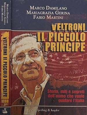 Imagen del vendedor de Veltroni il piccolo principe a la venta por Biblioteca di Babele