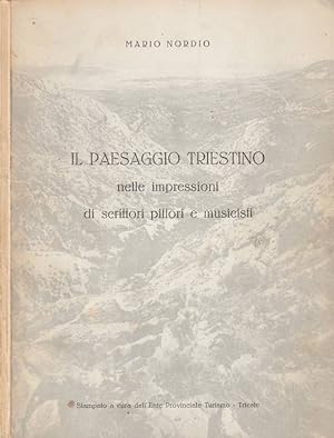 Il paesaggio triestino nelle impressioni di scrittori pittori e musicisti