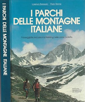 I parchi delle montagne italiane Passeggiate, escursioni e trekking nelle zone protette