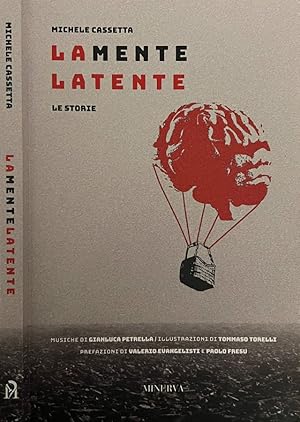 La mente latente Le storie