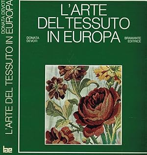 Seller image for L'arte del tessuto in Europa for sale by Biblioteca di Babele