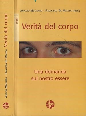 Verità del corpo Una domanda sul nostro essere