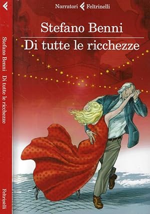 Seller image for Di tutte le ricchezze for sale by Biblioteca di Babele