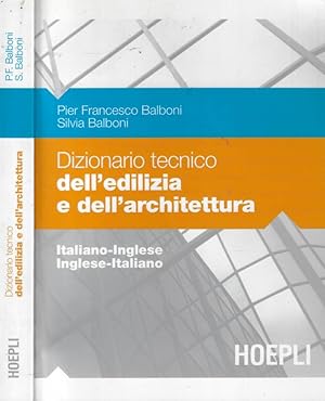 Dizionario tecnico dell'edilizia e dell'architettura Italiano-inglese, inglese-italiano