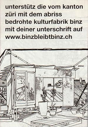 Bild des Verkufers fr GRR40. Untersttz die vom Kanton Zuri bedrohte Kulturfabrik Binz mit deiner Unterschrift auf www.binzbleibtbinz.ch zum Verkauf von Libreria Giorgio Maffei