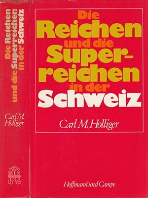 Die reichen und die super-reichen in der schweiz