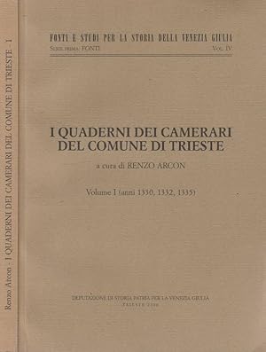 I quaderni dei camerari del comune di Trieste vol I anni 1330,1332,1335