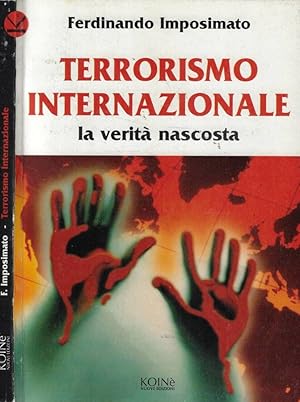 Bild des Verkufers fr Terrorismo internazionale La verit nascosta zum Verkauf von Biblioteca di Babele