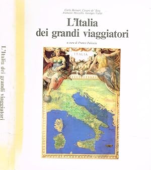 Bild des Verkufers fr L'Italia dei grandi viaggiatori zum Verkauf von Biblioteca di Babele