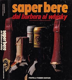 Seller image for Saper bere dal Barbera al Whisky for sale by Biblioteca di Babele