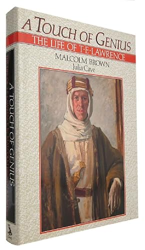 Imagen del vendedor de A TOUCH OF GENIUS: The Life of T. E. Lawrence a la venta por Kay Craddock - Antiquarian Bookseller