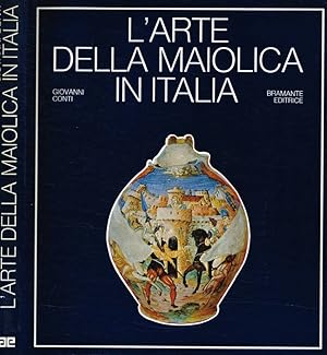 Bild des Verkufers fr L'arte della maiolica in Italia zum Verkauf von Biblioteca di Babele