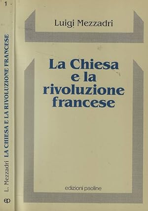 Bild des Verkufers fr La chiesa e la Rivoluzione francese zum Verkauf von Biblioteca di Babele