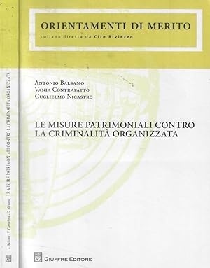 Seller image for Le misure patrimoniali contro la criminalit organizzata for sale by Biblioteca di Babele