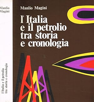 Seller image for L'Italia e il petrolio tra storia e cronologia for sale by Biblioteca di Babele