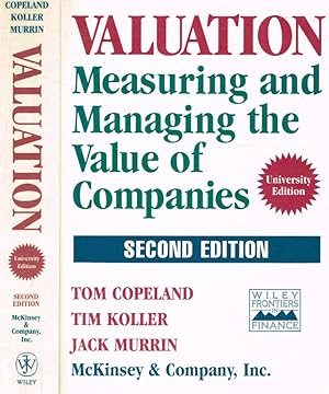 Valuation Measuring and managing the value of companies
