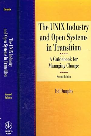 Immagine del venditore per The UNIX industry and open systems in transition A guidebook for managing change venduto da Biblioteca di Babele