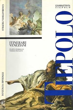 Image du vendeur pour Giambattista Tiepolo Itinerari veneziani mis en vente par Biblioteca di Babele