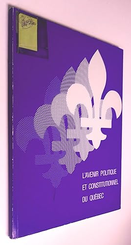 Imagen del vendedor de Rapport de la Commission sur l'avenir politique et constitutionnel du Qubec et Document de travail 1. lments d'analyse conomique pertinents  la rvision du statut politique et constitutionnel du Qubec, 2. lments d'analyse institutionnelle, juridique et dmolinguistique pertinents  la rvision du statut politique et constitutionnel du Qubec, 3. Les proccupations et les perceptions de la consultation populaire, 4. Les avis des spcialistes invits  rpondre aux huits questions poses par la commission (5 volumes) a la venta por Livresse