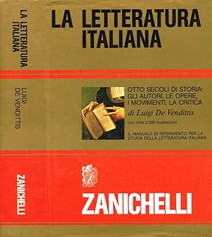 Bild des Verkufers fr La letteratura italiana Otto secoli di storia: gli Autori, le opere, i movimenti, la critica zum Verkauf von Biblioteca di Babele