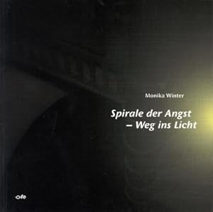 Seller image for Spirale der Angst - Weg ins Licht for sale by Rheinberg-Buch Andreas Meier eK