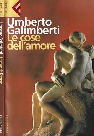 Seller image for Le cose dell'amore for sale by Biblioteca di Babele