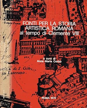 Bild des Verkufers fr Fonti per la storia artistica romana al tempo di Clemente VIII zum Verkauf von Biblioteca di Babele