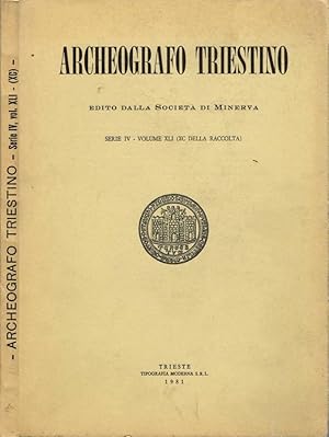 Bild des Verkufers fr Archeografo Triestino Edito dalla Societ di Minerva - Serie IV - Volume XLI (XC della raccolta) zum Verkauf von Biblioteca di Babele