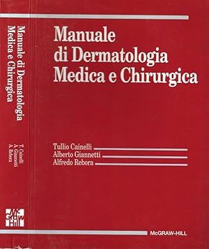 Image du vendeur pour Manuale di dermatologia medica e chirurgica mis en vente par Biblioteca di Babele