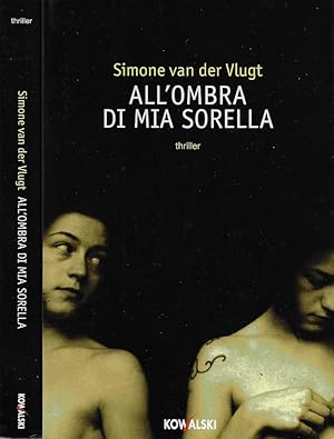 Seller image for All'ombra di mia sorella for sale by Biblioteca di Babele