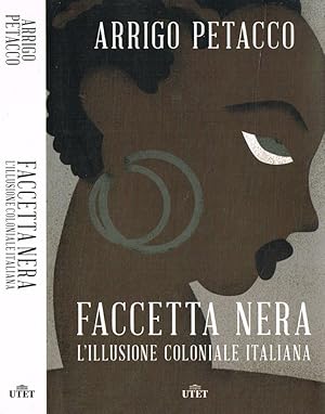 Faccetta nera L'illusione coloniale italiana