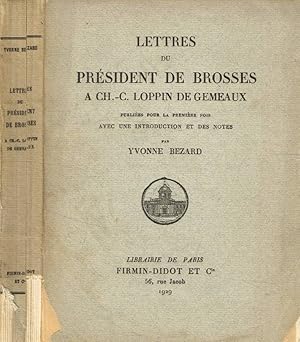 Immagine del venditore per Lettres du Prsident de Brosses a Ch.-C.Loppin de Gemeaux venduto da Biblioteca di Babele