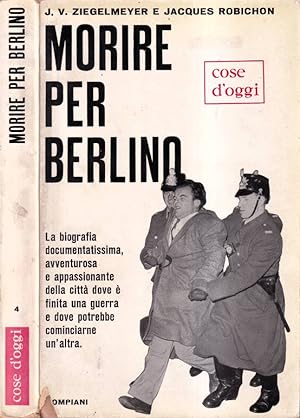 Seller image for Morire per Berlino for sale by Biblioteca di Babele