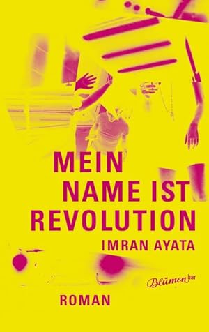 Bild des Verkufers fr Mein Name ist Revolution: Roman zum Verkauf von Rheinberg-Buch Andreas Meier eK
