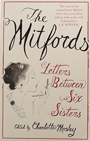 Seller image for The Mitfords: Letters between Six Sisters for sale by WeBuyBooks
