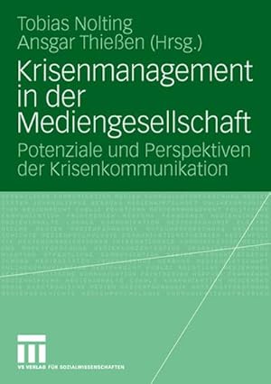 Bild des Verkufers fr Krisenmanagement In Der Mediengesellschaft: Potenziale und Perspektiven der Krisenkommunikation (German Edition) zum Verkauf von Rheinberg-Buch Andreas Meier eK