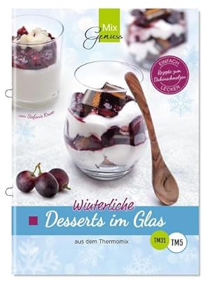 Bild des Verkufers fr Winterliche Desserts im Glas: aus dem Thermomix zum Verkauf von Rheinberg-Buch Andreas Meier eK