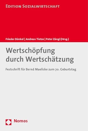 Bild des Verkufers fr Wertschpfung durch Wertschtzung: Festschrift fr Bernd Maelicke zum 70. Geburtstag (Edition Sozialwirtschaft) zum Verkauf von Rheinberg-Buch Andreas Meier eK