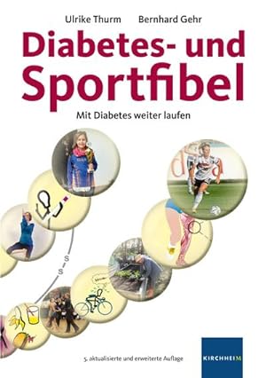 Bild des Verkufers fr Diabetes- und Sportfibel: Mit Diabetes weiter laufen zum Verkauf von Rheinberg-Buch Andreas Meier eK