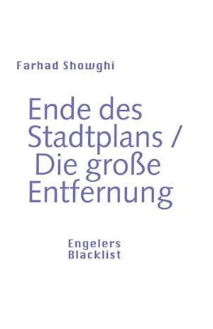 Bild des Verkufers fr Ende des Stadtplans und Die groe Entfernung (Blacklist) zum Verkauf von Rheinberg-Buch Andreas Meier eK