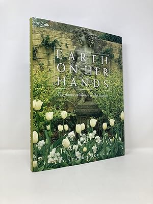 Earth on Her Hands: The American Woman in Her Garden