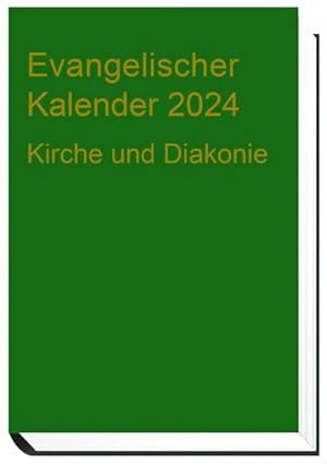 Seller image for Evangelischer Kalender 2024: Kirche und Diakonie for sale by Rheinberg-Buch Andreas Meier eK