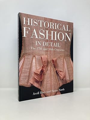 Image du vendeur pour Historical Fashion in Detail: The 17th and 18th Centuries mis en vente par Southampton Books