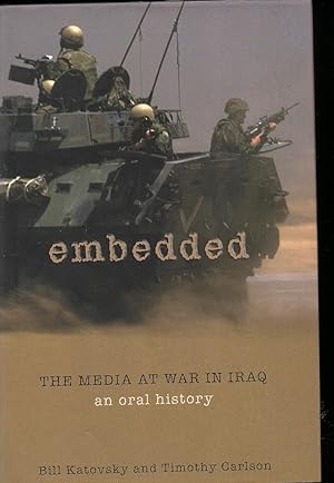 Seller image for Embedded: The Media at War in Iraq for sale by Worldbridge Books