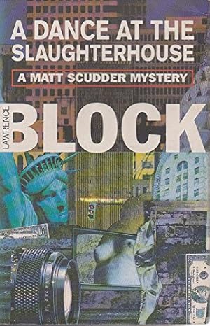 Seller image for A Dance at the Slaughterhouse: 9 (Matt Scudder Mystery) for sale by WeBuyBooks