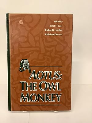 Bild des Verkufers fr Aotus: The Owl Monkey zum Verkauf von Chamblin Bookmine