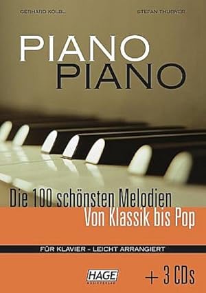 Seller image for Piano Piano: Die 100 Schnsten Melodien Von Klassik Bis Pop. Fr Klavier for sale by Rheinberg-Buch Andreas Meier eK