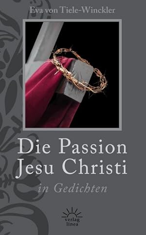 Image du vendeur pour Die Passion Jesu Christi in Gedichten mis en vente par Rheinberg-Buch Andreas Meier eK