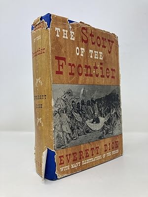 Image du vendeur pour The Story of the Frontier: A Social History of the Northern Plains and Rocky Mou mis en vente par Southampton Books