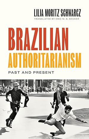 Bild des Verkufers fr Brazilian Authoritarianism: Past and Present zum Verkauf von Worldbridge Books